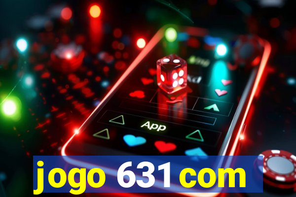 jogo 631 com